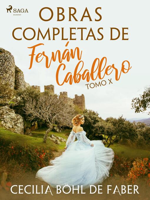 Title details for Obras completas de Fernán Caballero. Tomo X by Cecilia Böhl de Faber - Available